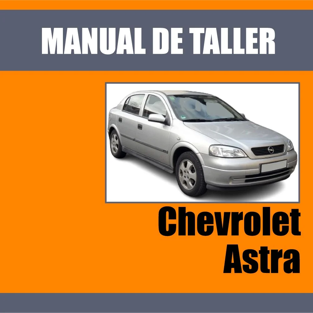 Manual de Taller Chevrolet Astra