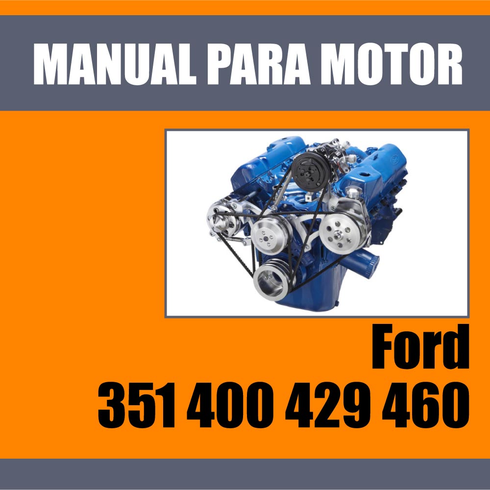 Manual Taller Reparacion Motor Ford V8 351C 351M 400 429 460