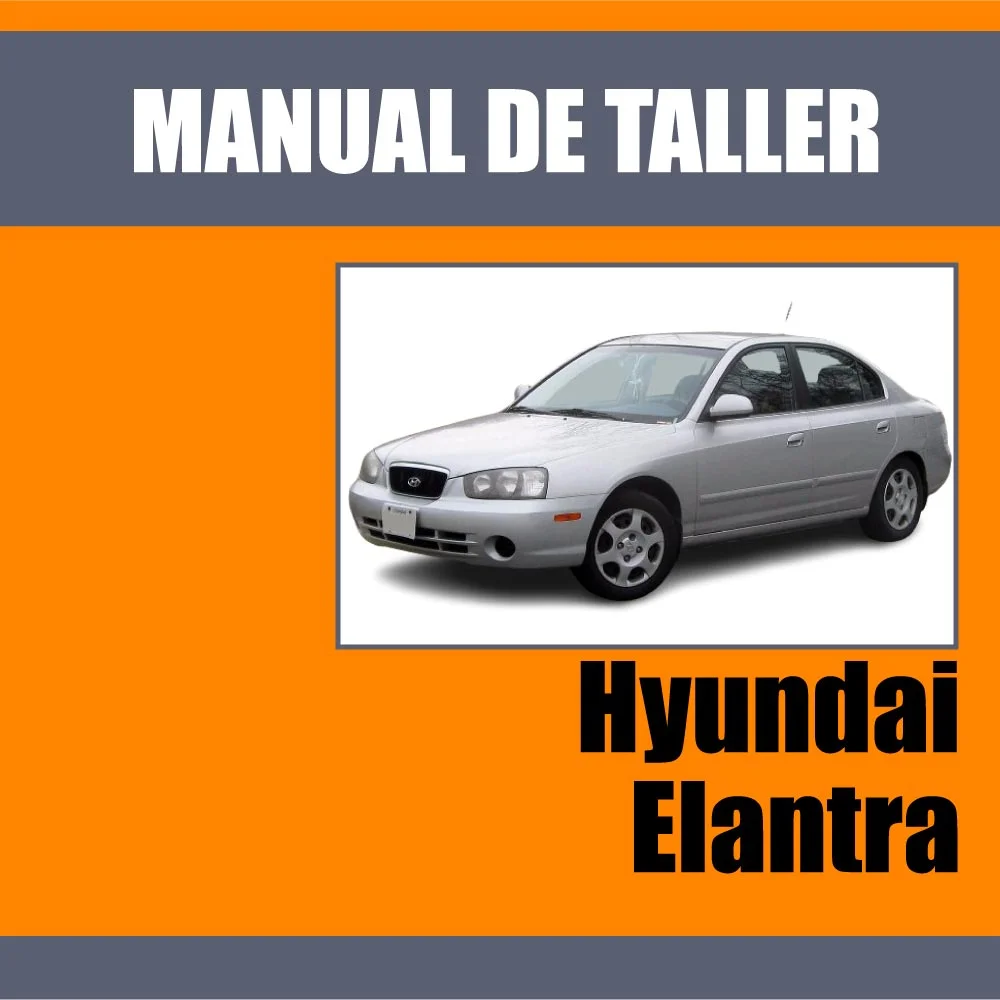 Manual de Taller Hyundai Elantra