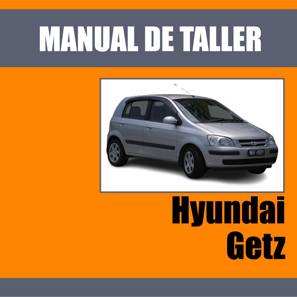 Manual Taller Hyundai Getz 1.1 1.3 1.5 1.6 Servicio Español