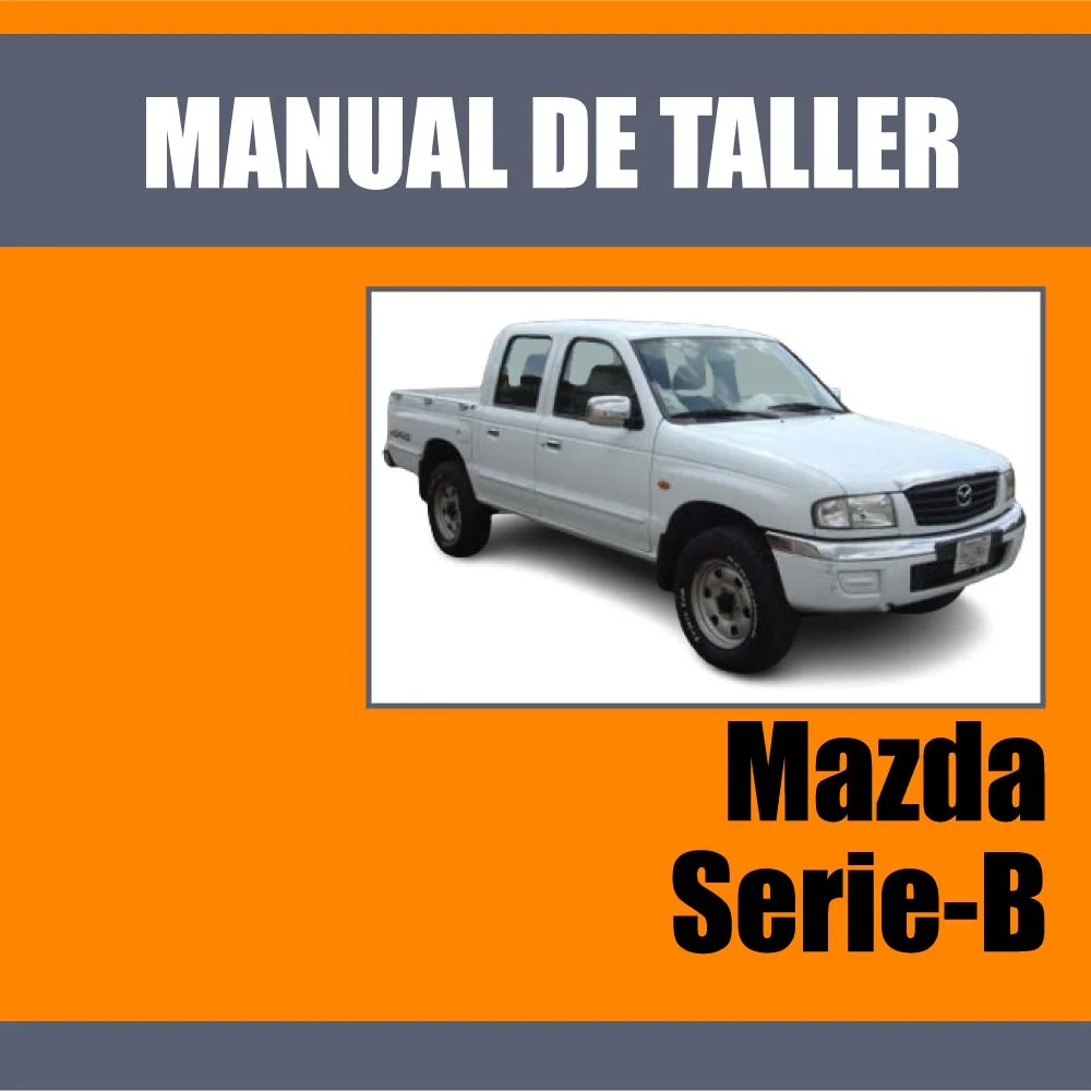 Manual de Taller Mazda Serie-B